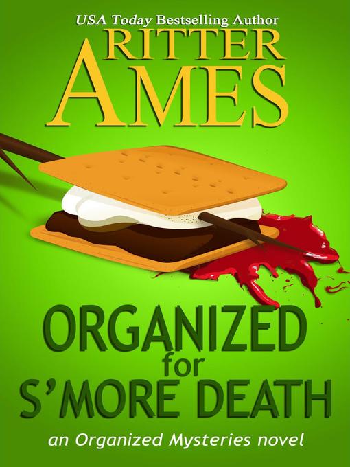 Title details for Organized for S'more Death by Ritter Ames - Available